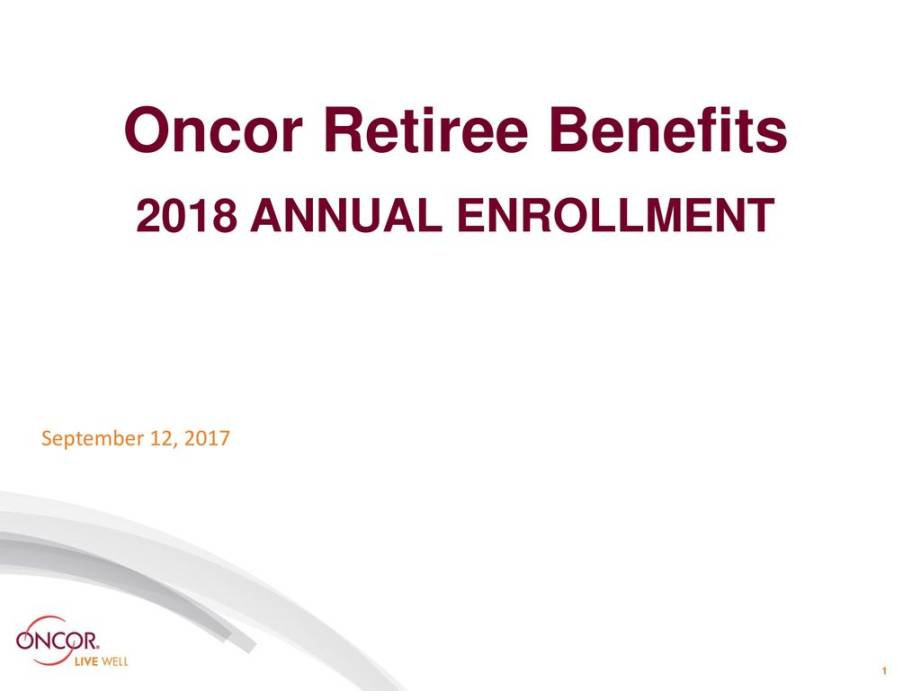 Oncor Retiree Benefits - ppt download